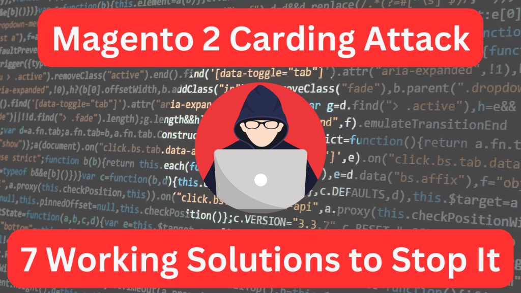 7 ways to stop a Magento 2 carding attack