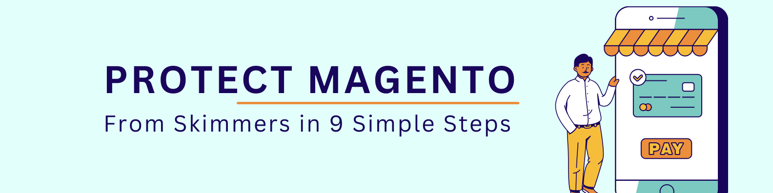 Protect Magento From Skimming Malicious Code